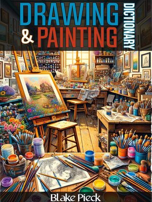 cover image of Painting and Drawing Dictionary